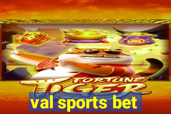 val sports bet